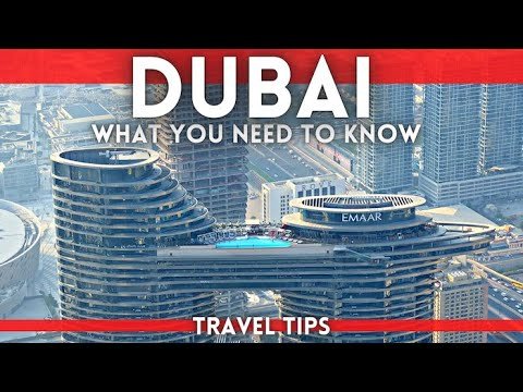 Things To Know Before Visiting Dubai UAE – Dubai Travel Guide